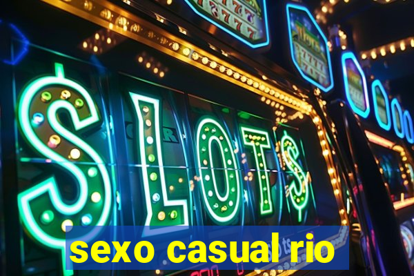 sexo casual rio